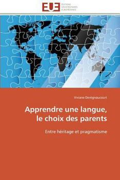 Paperback Apprendre Une Langue, Le Choix Des Parents [French] Book