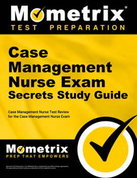 Paperback Case Management Nurse Exam Secrets Study Guide: Case Management Nurse Test Review for the Case Management Nurse Exam Book
