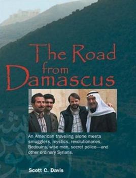 The Road from Damascus: A Journey Through Syria (Bridge Between the Cultures Series)