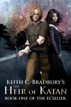 Paperback The Heir of Katan: Book One of the El'seliek Book
