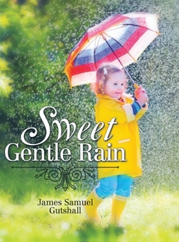 Hardcover Sweet Gentle Rain Book