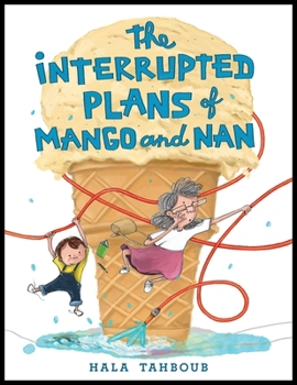 Hardcover The Interrupted Plans of Mango and Nan Book