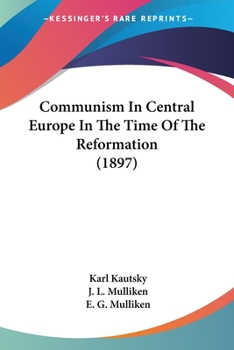 Paperback Communism In Central Europe In The Time Of The Reformation (1897) Book