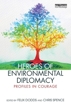 Paperback Heroes of Environmental Diplomacy: Profiles in Courage Book