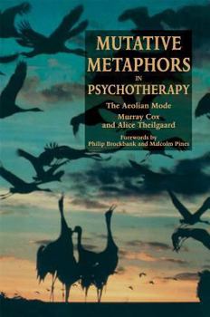 Paperback Mutative Metaphors in Psychotherapy: The Aeolian Mode Book