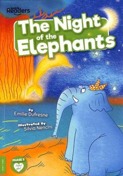 Paperback The Night of the Elephants (BookLife Readers) Book