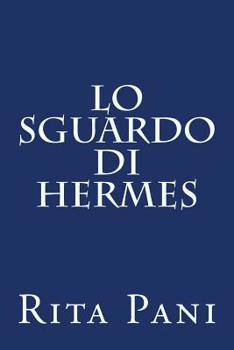 Paperback Lo sguardo di Hermes [Italian] Book
