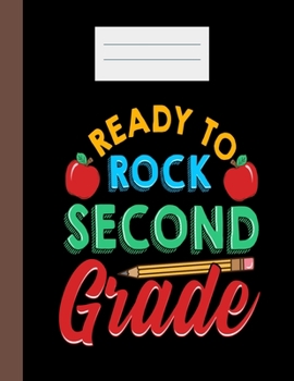 Ready To Rock Second Grade: Academic Planner 2019-2020 Student Calendar Organizer with To-Do and goals List,Daily Notes, Class Schedule and Tasks ... for Elementary, Middle and High School