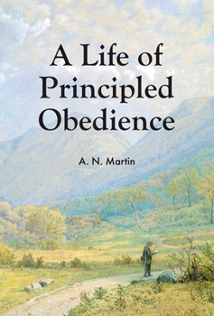 Paperback A Life of Principled Obedience Book