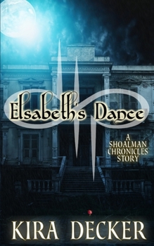 Paperback Elsabeth's Dance: A Shoalman Chronicles Story Book