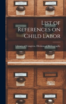Hardcover List of References on Child Labor Book