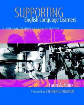 Paperback Supporting English Language Learners: A Guide for Teachers and Administrators Book