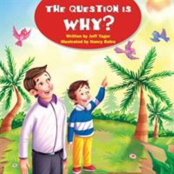 Paperback The Question Is Why? Book