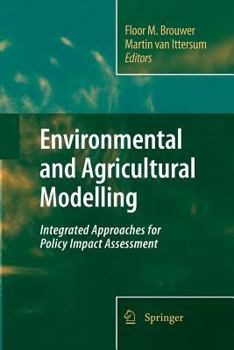 Paperback Environmental and Agricultural Modelling:: Integrated Approaches for Policy Impact Assessment Book