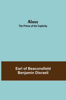 Paperback Alroy: The Prince of the Captivity Book