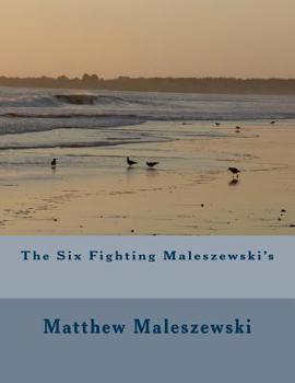 Paperback The Six Fighting Maleszewski's Book