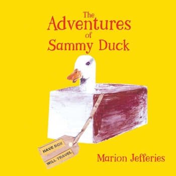 Paperback The Adventures of Sammy Duck Book