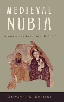 Hardcover Medieval Nubia: A Social and Economic History Book