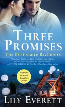 Mass Market Paperback Three Promises: The Billionaire Bachelors (the Fireside Inn, Bonfire Beach, Lantern Lake) Book