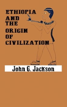Hardcover Ethiopia and the Origin of Civilization Book