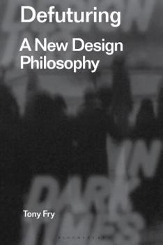 Paperback Defuturing: A New Design Philosophy Book