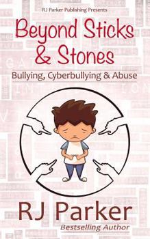 Paperback Beyond Sticks and Stones: Bullying, Cyberbullying and Abuse Book