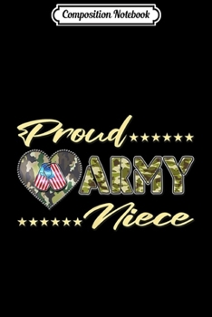 Composition Notebook: Proud Army Niece - Camo US Flag Dog Tag Military Family Gift  Journal/Notebook Blank Lined Ruled 6x9 100 Pages