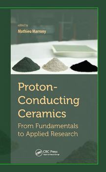 Hardcover Proton-Conducting Ceramics: From Fundamentals to Applied Research Book