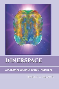 Paperback Innerspace: A Personal Journey To Help and Heal Book