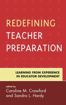 Paperback Redefining Teacher Preparation: Learning from Experience in Educator Development Book