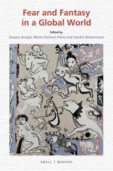 Paperback Fear and Fantasy in a Global World Book