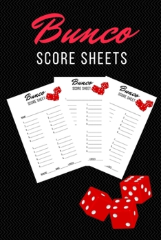 Bunco Score Sheets: 100 Bunco Dice Game Score Keeping Log Sheets; Suitable for Bunco Game Lovers; Bunco Score Cards; Bunco Party Supplies