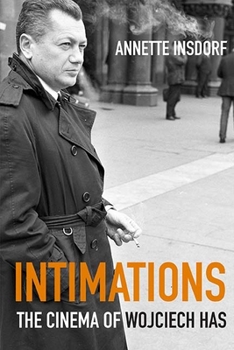 Paperback Intimations: The Cinema of Wojciech Has Book