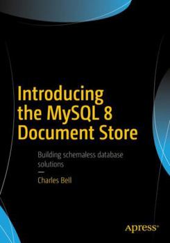 Paperback Introducing the MySQL 8 Document Store Book