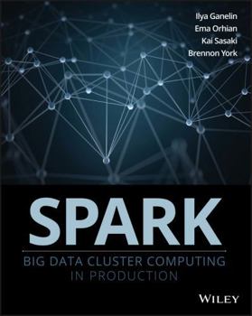Paperback Spark: Big Data Cluster Computing in Production Book