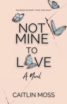 Paperback Not Mine To Love Book