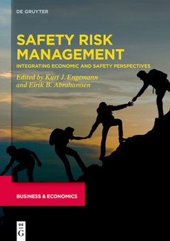 Hardcover Safety Risk Management: Integrating Economic and Safety Perspectives Book