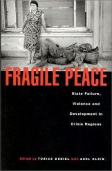 Paperback Fragile Peace: State Failure, Violence and Development in Crisis Regions Book