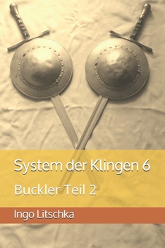 Paperback System der Klingen 6: Buckler Teil 2 [German] Book