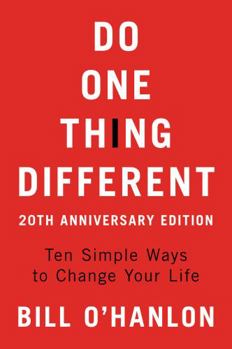 Paperback Do One Thing Different, 20th Anniversary Edition: Ten Simple Ways to Change Your Life Book