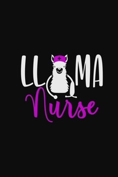 Llama Nurse: Valentine day unique journal notebook for Llama lover
