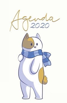 Agenda 2020: 12 mois de Janvier à Décembre 2020 | Planificateur, organisateur, semainier | Chat en hiver (French Edition)