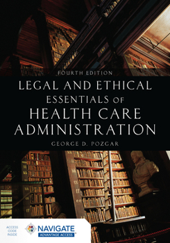 Paperback Legal and Ethical Essentials of Health Care Administration Book