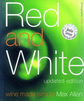 Paperback Red and White: Wine Made Simple Book
