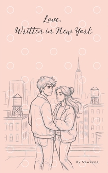 Paperback Love, Written in New York: A Romcom for Teens Book
