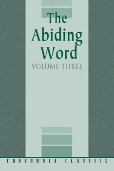 Paperback The Abiding Word, Volume 3 Book