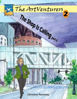 Paperback The ArtVenturers Workbook 2; The Shop Is Calling pt 2 Book