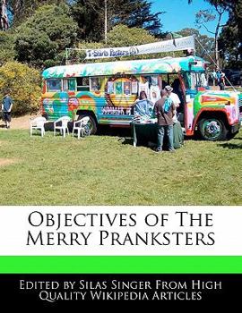 Objectives of the Merry Pranksters