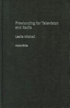 Paperback Freelancing for Television and Radio Book