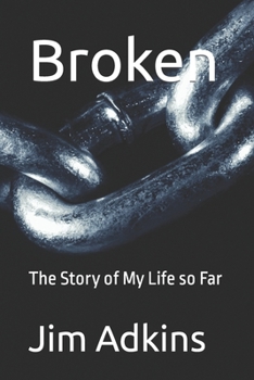 Paperback Broken: The Story of My Life so Far Book